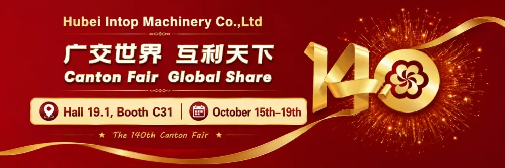 Intop Machinery გიწვევთ 140-ე კანტონის გამოფენაზე - Hall 19.1, Booth C31
